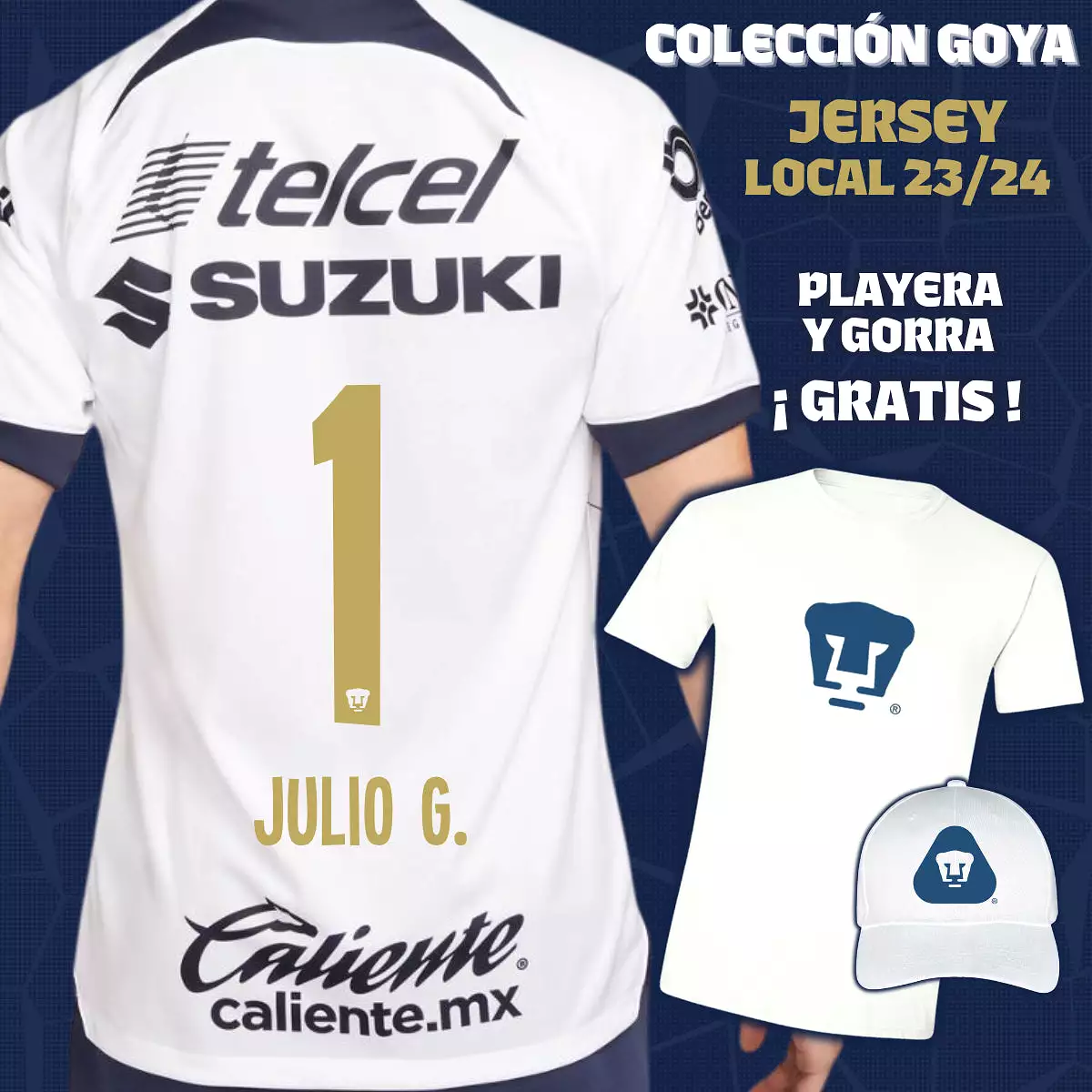 1 Julio González - Colección Goya Hombre - Jersey Local + Playera y Gorra de Regalo