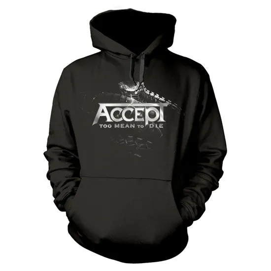 Hoodie - Accept - Too Mean To Die - Pullover